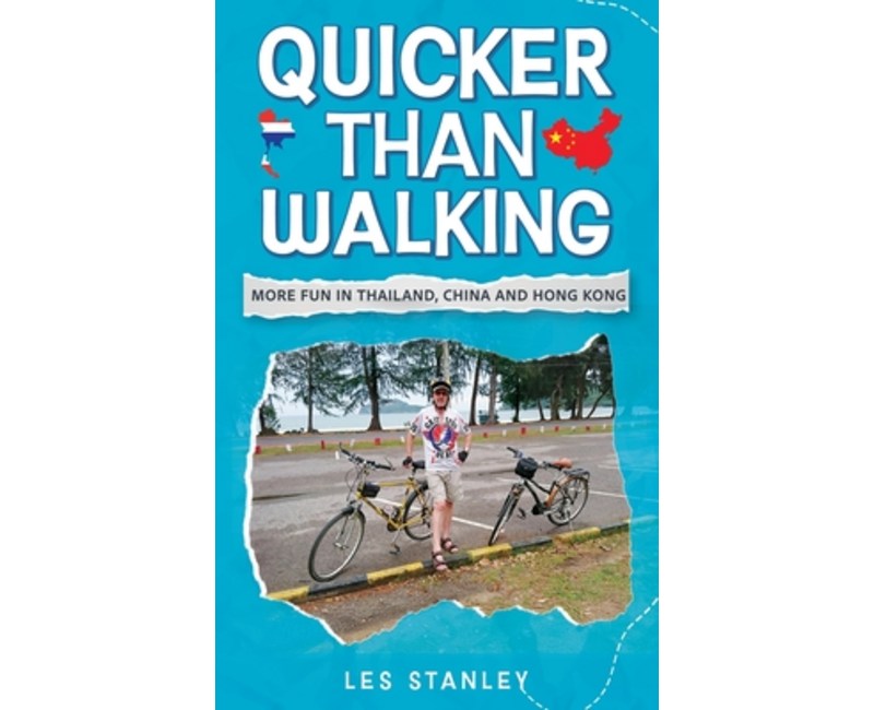 (영문도서)Quicker Than Walking: More Fun in Thailand, China and Hong Kong, Paperback